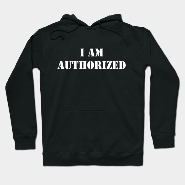 Authorized Hoodie by tsterling